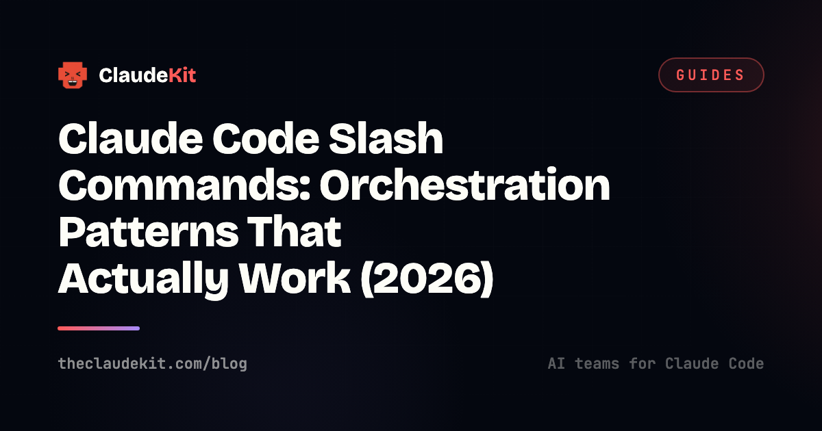 Slash Work Claude Code Slash Commands: Orchestration Patterns That Actually Work ...